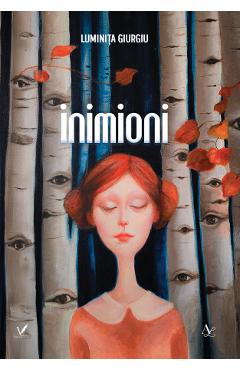 Inimioni - Luminita Giurgiu