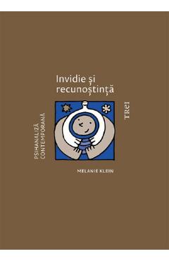 Invidie si recunostinta - Melanie Klein