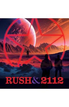 Rush and 2112 - Daniel Bukszpan - Imagine 1