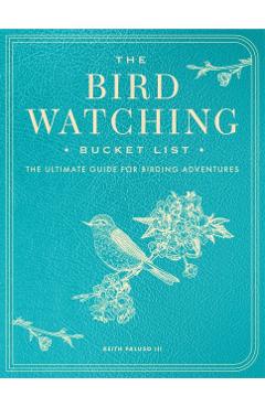 Bird-Watching Bucket List - Keith Paluso Iii