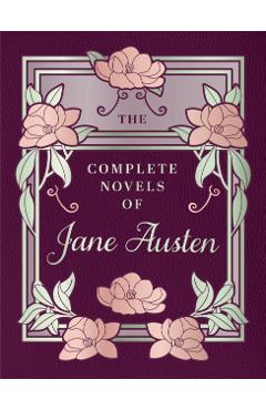 Complete Novels of Jane Austen - Jane Austen