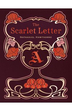 Scarlet Letter - Nathaniel Hawthorne