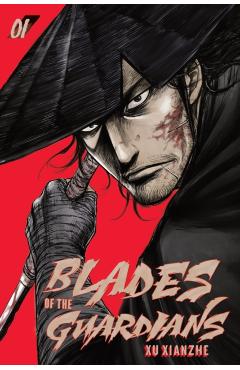 Blades of the Guardians Volume 1 - Xianzhe Xu