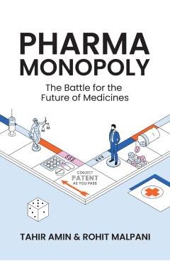 Pharma Monopoly - Tahir|malpani Amin