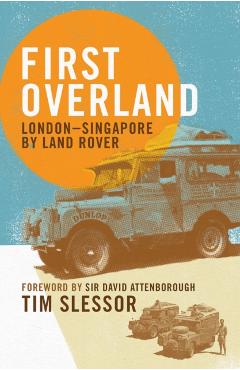 First Overland - Tim Slessor