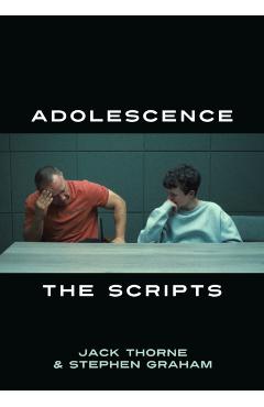 Adolescence: The Scripts - Jack|graham Thorne