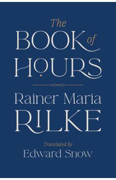 The Book of Hours - Rainer Maria Rilke