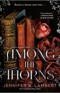 Among the Thorns - Jennifer K. Lambert