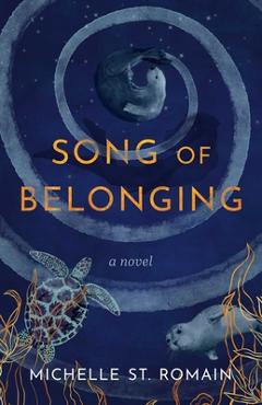 Song of Belonging - Michelle St Romain