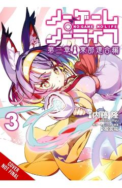 No Game No Life Chapter 2: Eastern Union Arc, Vol. 3 (Manga) - Yuu Kamiya