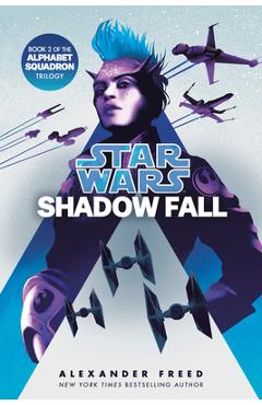 Shadow Fall (Star Wars): An Alphabet Squadron Novel