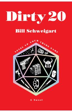 Dirty 20 - Bill Schweigart