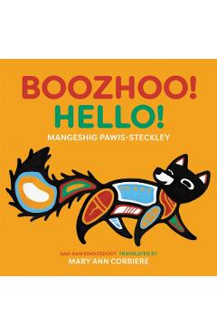Boozhoo! / Hello! - Mangeshig Pawis-steckley