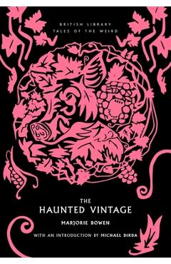 The Haunted Vintage: Volume 55 - Majorie Bowen