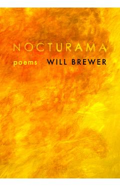 Nocturama: Poems - Will Brewer