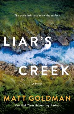 Liar's Creek - Matt Goldman