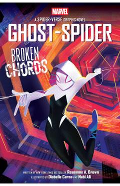Ghost-Spider: Broken Chords (an Original Spider-Gwen Graphic Novel)