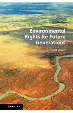 Environmental Rights for Future Generations - Bridget Lewis