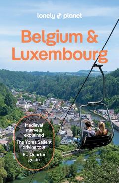 Lonely Planet Belgium & Luxembourg - Lonely Planet