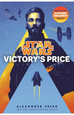 Victory's Price (Star Wars): An Alphabet Squadron Novel
