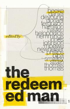 The Redeemed Man - Joel R. Beeke