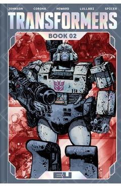 Transformers Deluxe Edition Book Two - Daniel Warren Johnson