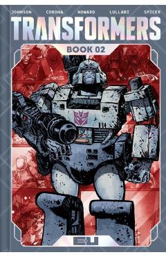 Transformers Deluxe Edition Book Two - Daniel Warren Johnson