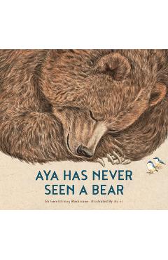 Aya Has Never Seen a Bear - Gerelchimeg Blackcrane