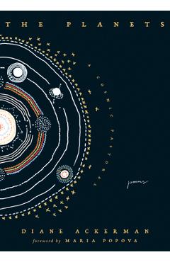 The Planets: A Cosmic Pastoral - Diane Ackerman
