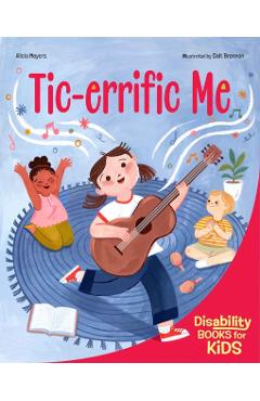 Tic-Errific Me: A Book about Tourette Syndrome - Alicia Meyers