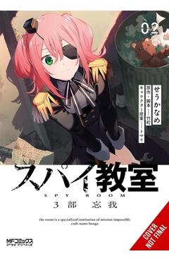 Spy Classroom 3rd Period: Forgetter, Vol. 2 (Manga) -