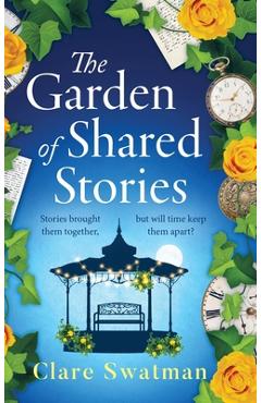 The Garden of Shared Stories - Clare Swatman