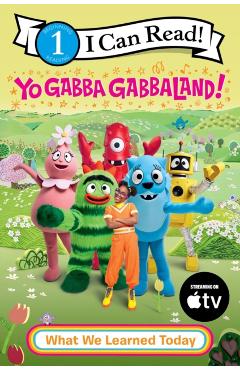 Yo Gabba Gabbaland!: What We Learned Today -