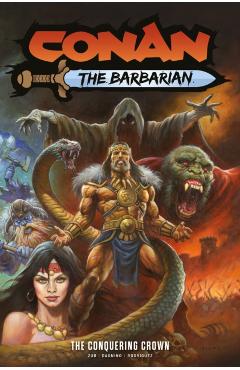 Conan the Barbarian Vol.7: The Conquering Crown - Jim Zub