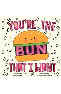 You're the Bun That I Want