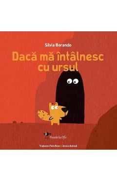 Daca ma intalnesc cu ursul - Silvia Borando