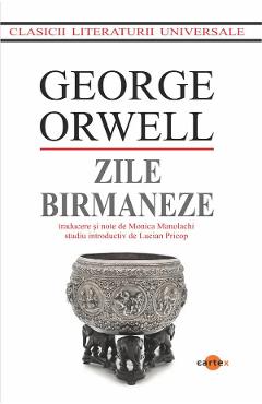 Zile birmaneze - George Orwell