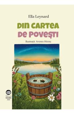 Din cartea de povesti - Ella Leynard