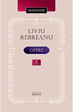 Opere Vol.2 - Liviu Rebreanu