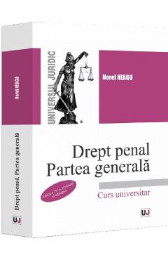 Drept penal. Partea generala Ed.4 - Norel Neagu