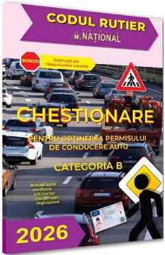 Chestionare pentru obtinerea permisului de conducere auto Categoria B 2026