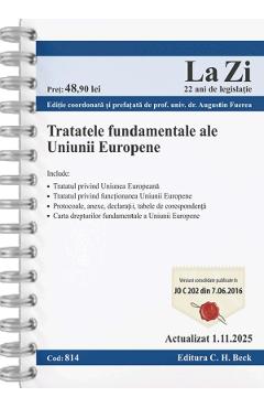 Tratatele fundamentale ale Uniunii Europene Act.1 Noiembrie 2025 Ed. Spiralata