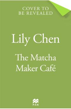 Matcha Maker Cafe - Lily Chen