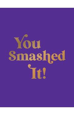 You Smashed It! - Summersdale Publishers
