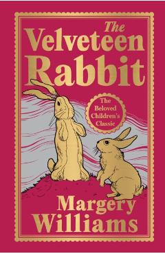 The Velveteen Rabbit (Deluxe Hardbound Edition) -
