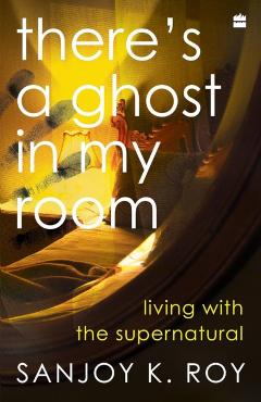 There's a Ghost in My Room - Sanjoy K. Roy - Imagine 1