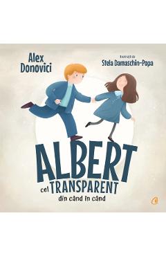 Albert cel transparent din cand in cand - Alex Donovici