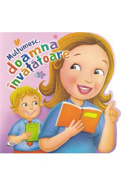 Multumesc, doamna invatatoare - Lucia Cocisiu