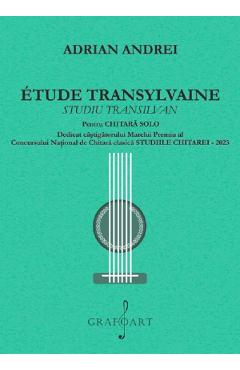 Etude Transylvaine. Studiu transilvan pentru chitara solo