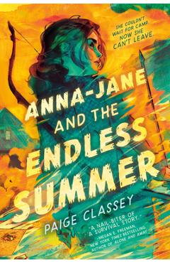 Anna-Jane and the Endless Summer - Paige Classey